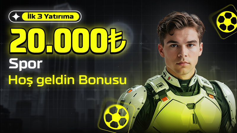 20000 TL Hosgeldin Bonusu
