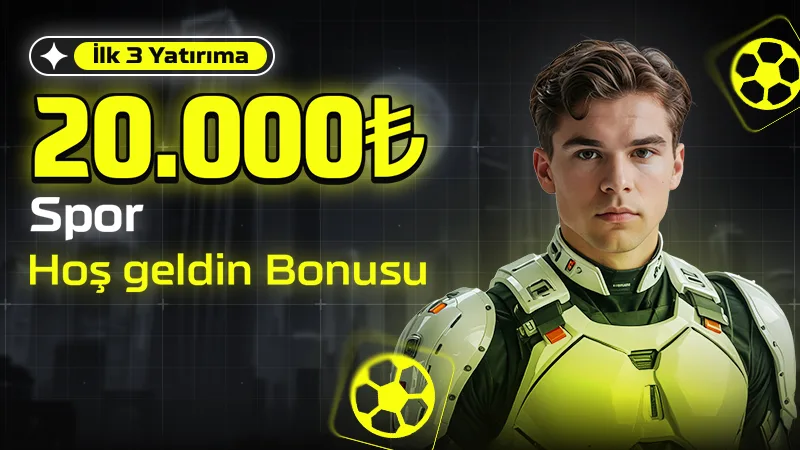 20000 TL Hosgeldin Bonusu
