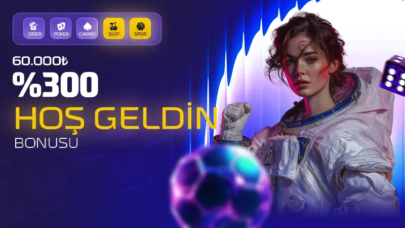 %300 Hosgeldin Bonusu